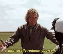 totally redeem yourself gif|and totally redeem yourself.